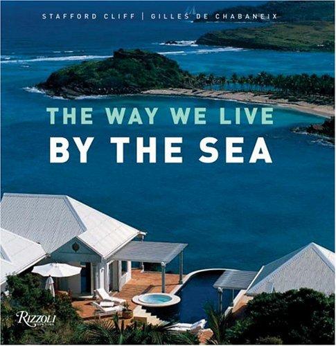 Cover for The Way We Live by the Sea (Way We Live (Rizzoli))