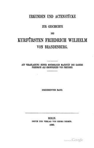 Cover for Urkunden und Actenstücke zur Geschichte des Kurfürsten Friedrich Wilhelm von ...