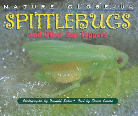 Cover for Nature Close-Up - Spittlebugs and Other Sap Tappers (Nature Close-Up)