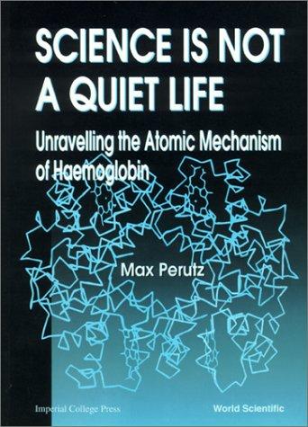 Cover for Science Is Not a Quiet Life