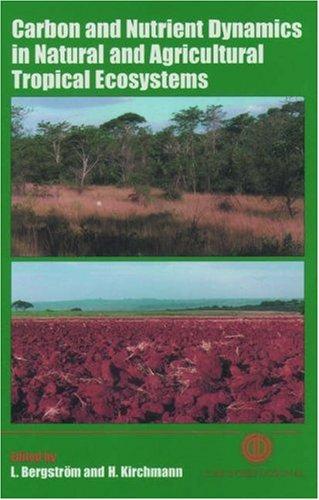 Cover for Carbon and nutrient dynamics in natural and agricultural tropical ecosystems
