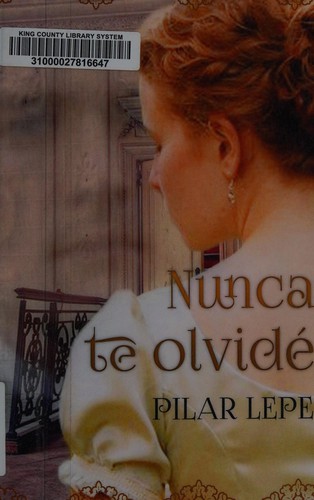 Cover for Nunca te olvidé