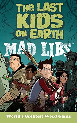 Cover for The Last Kids on Earth Mad Libs