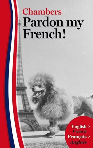 Cover for Chambers pardon my French!
