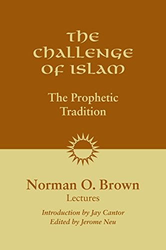 Cover for The Challenge of Islam: The Prophetic Tradition