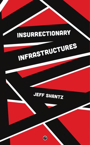Cover for Insurrectionary Infrastructures