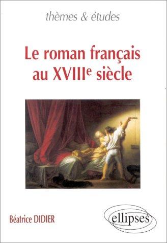 Cover for Le roman français au XVIIIe siècle
