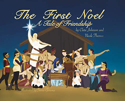 Cover for The First Noel A Tale of Friendship