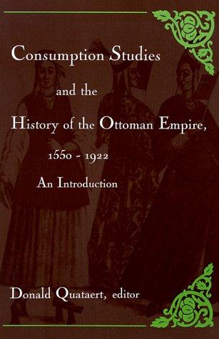 Cover for Consumption Studies and the History of the Ottoman Empire, 1550-1992