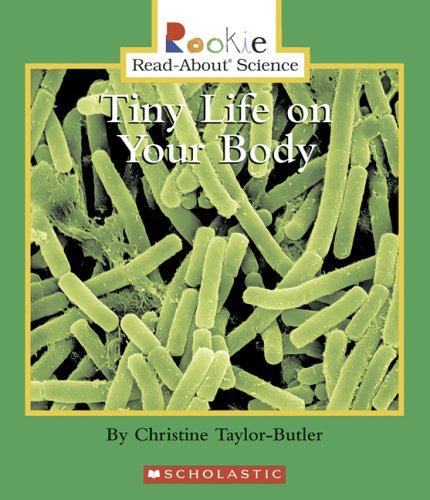 Cover for Tiny Life On Your Body (Rookie Read-About Science)