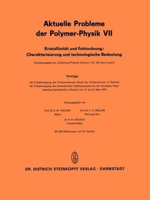 Cover for Kristallinit T Und Fehlordnung Charakterisierung Und Technologische Bedeutung
            
                Aktuelle Probleme Der PolymerPhysik