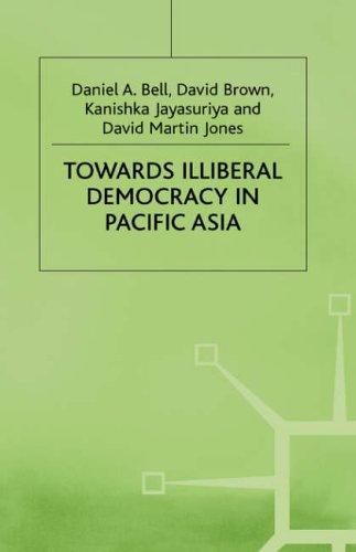 Cover for Towards Illiberal Democracy in Pacific Asia (St Antony's)