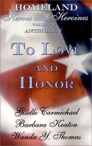 Cover for Homeland Heroes and Heroines: Anthology/Life Goes on and Treasured Dreams (Indigo: Sensuous Love Stories)