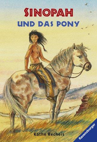 Cover for Sinopah und das Pony.