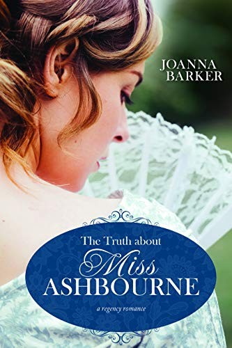 Cover for The Truth About Miss Ashbourne