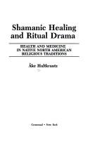 Cover for Shamanic healing and ritual drama