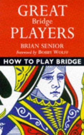Cover for Great Bridge Players (How to Play Bridge)