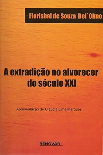 Cover for A extradição no alvorecer do século XXI