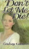 Cover for Don't Let Me Die!
