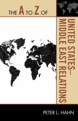 Cover for The A To Z Of United Statesmiddle East Relations