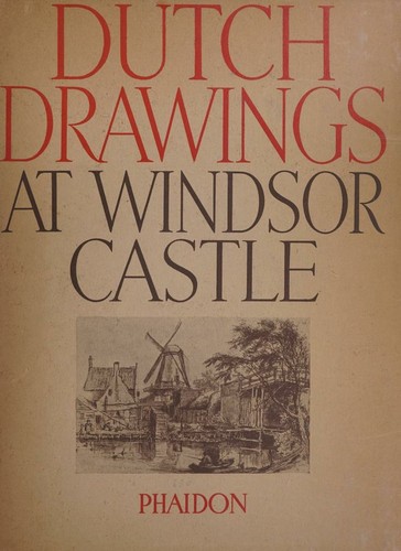 Cover for The Dutch drawings in the collection of His Majesty the King at Windsor castle.