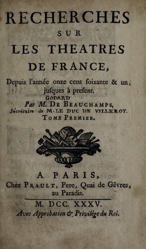 Cover for Recherches sur les theatres de France, depuis l'année onze cens soixante & un, jusques à present
