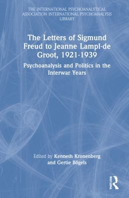 Cover for Letters of Sigmund Freud to Jeanne Lampl-De Groot, 1921-1939