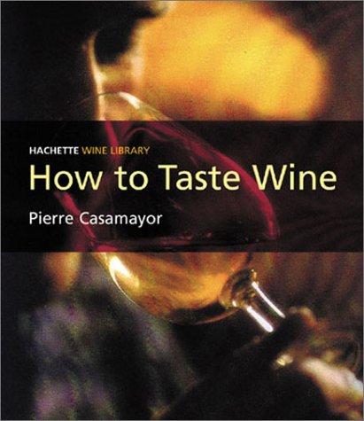Cover for How to taste wine
