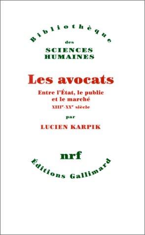 Cover for Les avocats entre l'Etat, le public et le marché