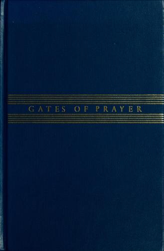 Cover for Gates of prayer : the new Union prayerbook, Weekdays, Sabbaths, and festivals ; services and prayers for synagogue and home