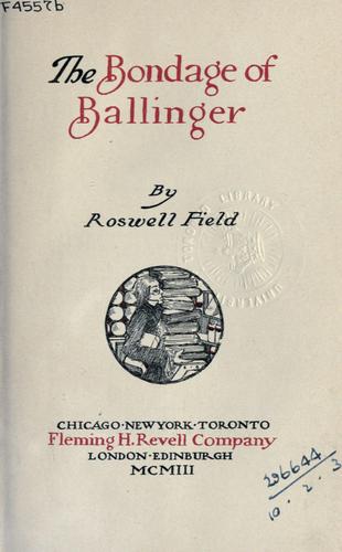 Cover for The bondage of Ballinger.