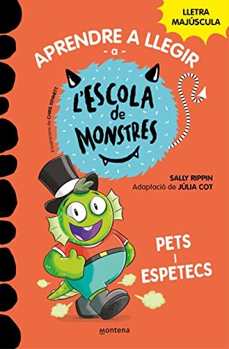 Cover for Aprendre a llegir a l'Escola de Monstres 7 - Pets i espetecs