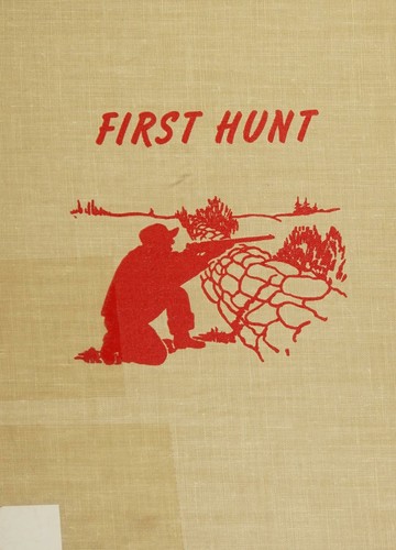 Cover for First hunt, with success and safety