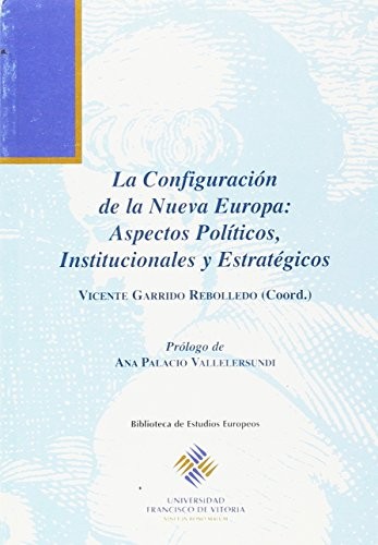 Cover for La configuración de la nueva Europa