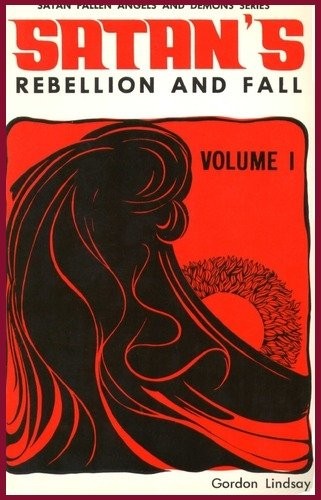 Cover for Satan's Rebellion and Fall (Satan, Fallen Angels and Demons Series, Vol 1)