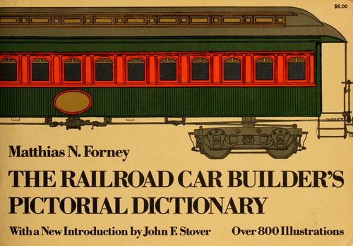 Cover for The railroad car builder's pictorial dictionary