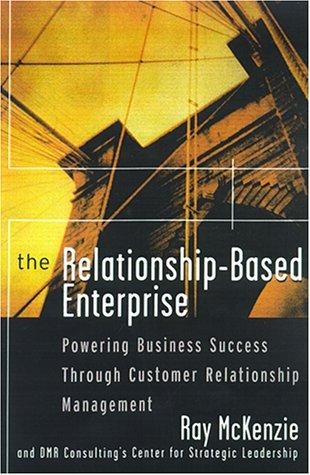Cover for The Relationship-Based Enterprise