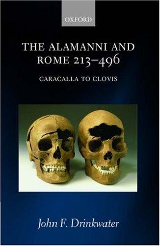 Cover for The Alamanni and Rome 213-496 (Caracalla to Clovis)