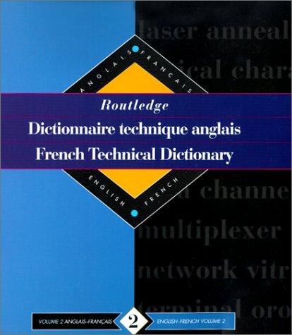 Cover for Routledge French Technical Dictionary/Dictionnaire technique anglais