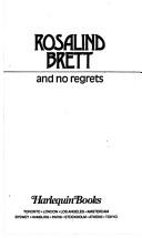 Cover for And No Regrets (Halequin Presents, 71)