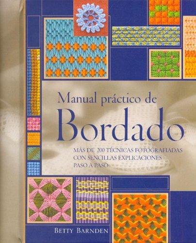 Cover for La Biblia Del Bordado / Practical Embroidery Manual (Ilustrados)