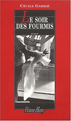Cover for Le soir des fourmis