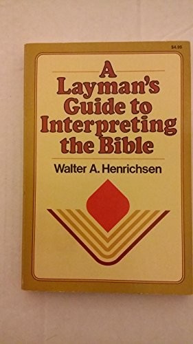 Cover for A Layman's Guide To Interpreting the Bible