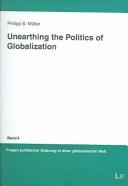 Cover for Unearthing the politics of globalization