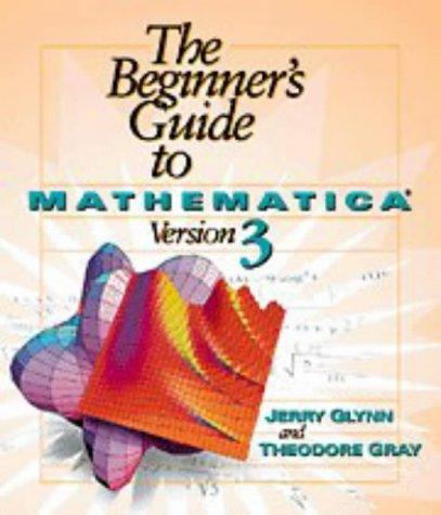 Cover for The beginner's guide to Mathematica version 3