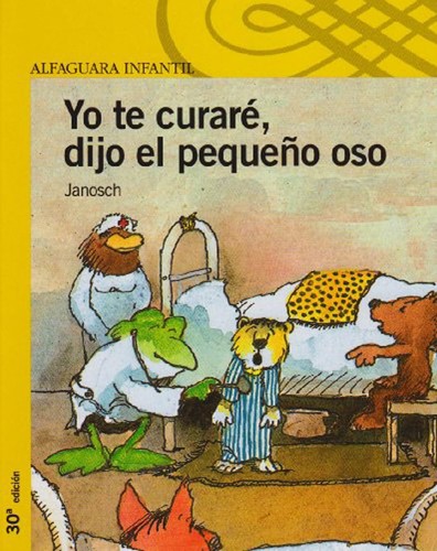 Cover for Yo Te Curare, Dijo El Pequeño Oso/I Will Take Care of You, Said the Little Bear