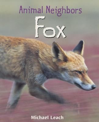 Cover for Fox
            
                Animal Neighbors
