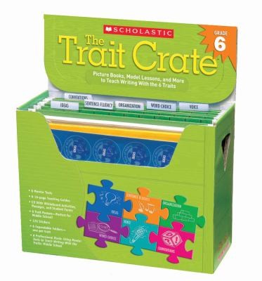 Cover for The Trait Crate Grade 6
            
                Trait Crate