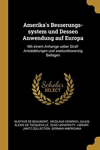 Cover for Amerika's Besserungs-System und Dessen Anwendung Auf Europa