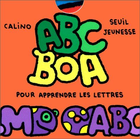 Cover for ABC Boa. Pour apprendre les lettres
